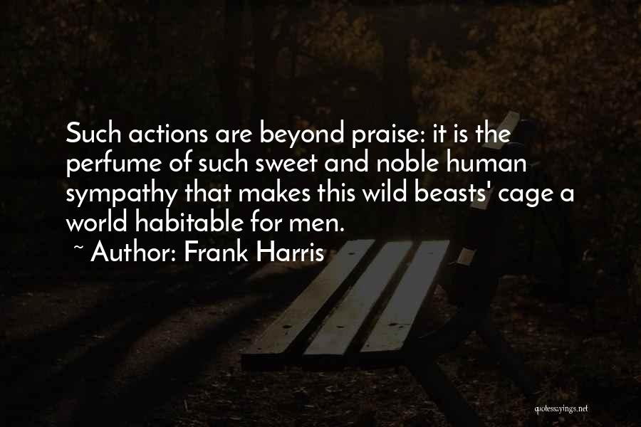 Human And Humanity Quotes By Frank Harris