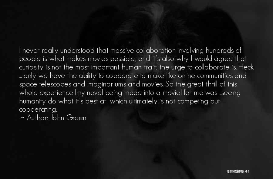 Human And Humanity Quotes By John Green