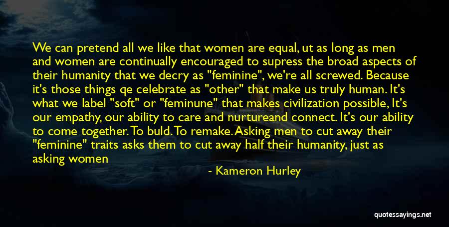 Human And Humanity Quotes By Kameron Hurley