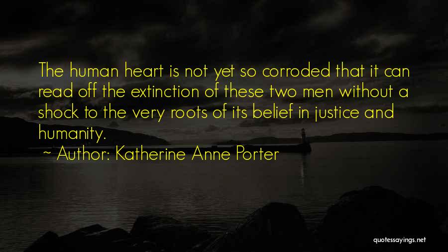 Human And Humanity Quotes By Katherine Anne Porter