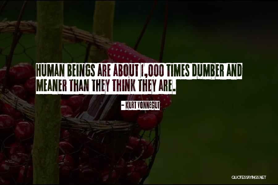 Human And Humanity Quotes By Kurt Vonnegut Human And Humanity Quotes By Kurt Vonnegut