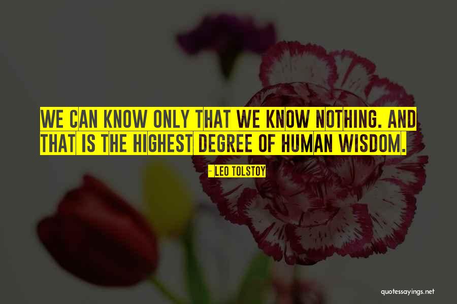 Human And Humanity Quotes By Leo Tolstoy Human And Humanity Quotes By Leo Tolstoy