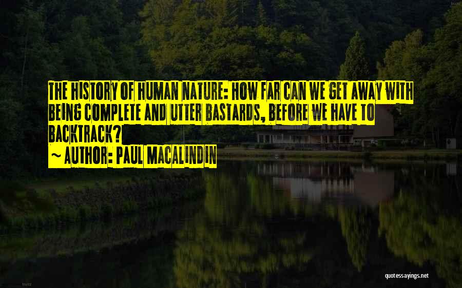 Human And Humanity Quotes By Paul MacAlindin