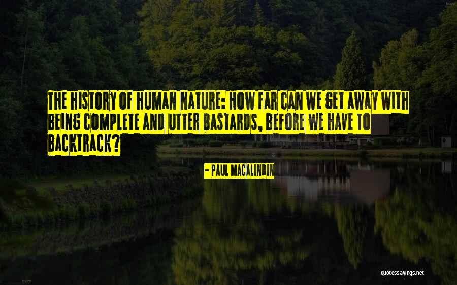 Human And Humanity Quotes By Paul MacAlindin