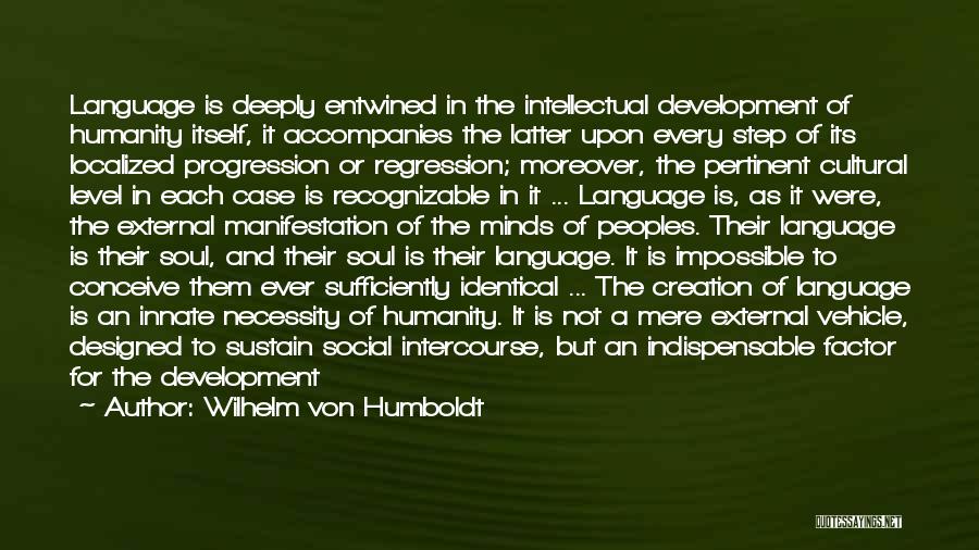 Human And Humanity Quotes By Wilhelm Von Humboldt