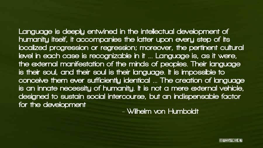 Human And Humanity Quotes By Wilhelm Von Humboldt Human And Humanity Quotes By Wilhelm Von Humboldt