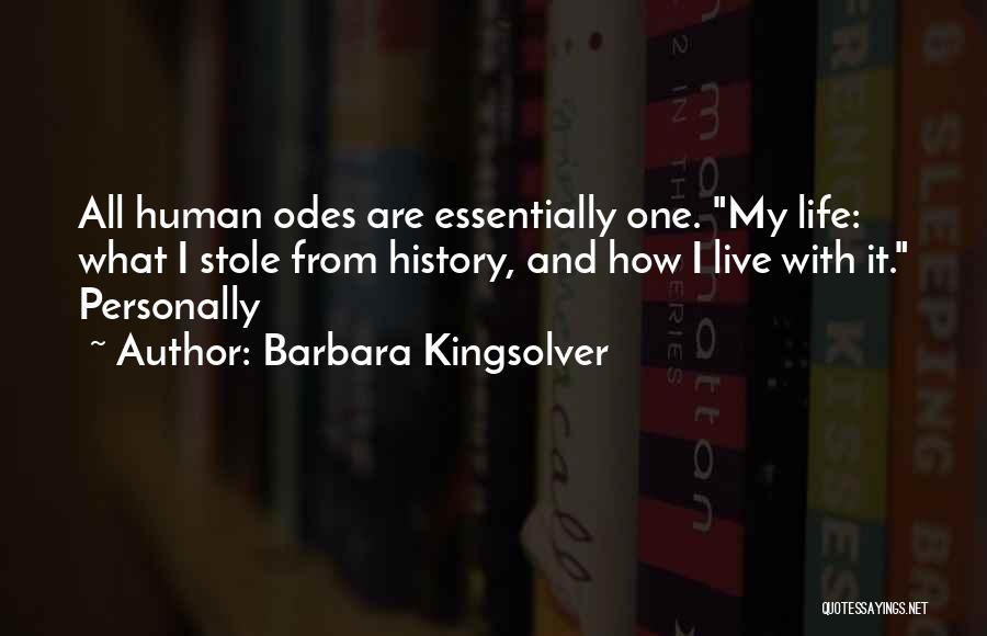 Human And Life Quotes By Barbara Kingsolver