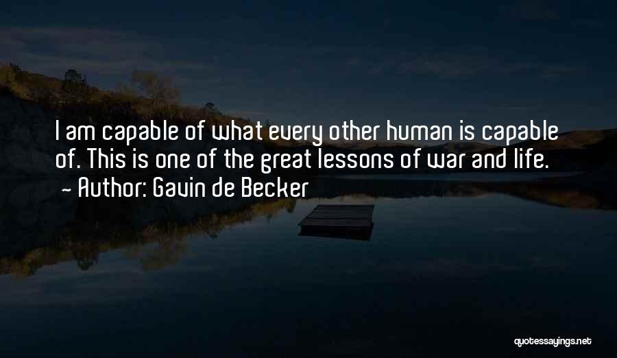 Human And Life Quotes By Gavin De Becker