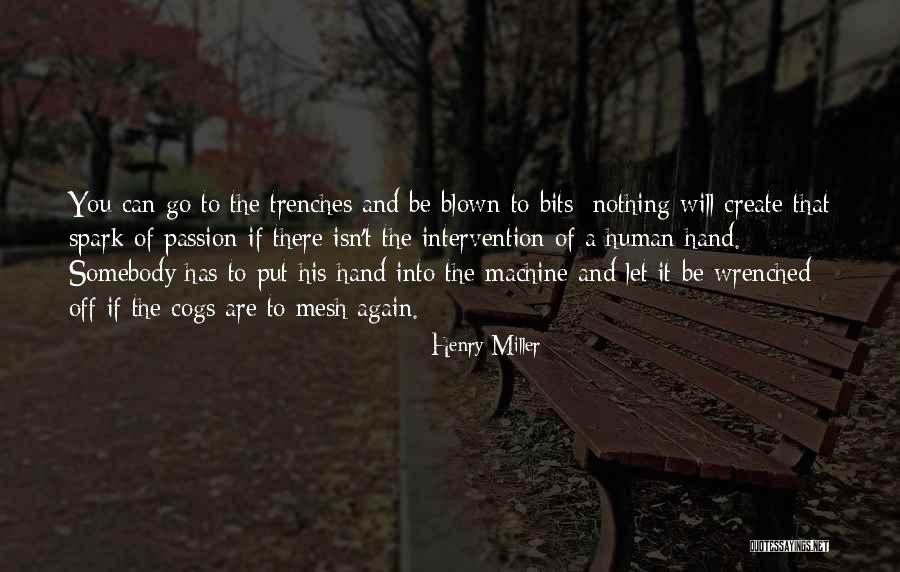 Human And Machine Quotes By Henry Miller Human And Machine Quotes By Henry Miller