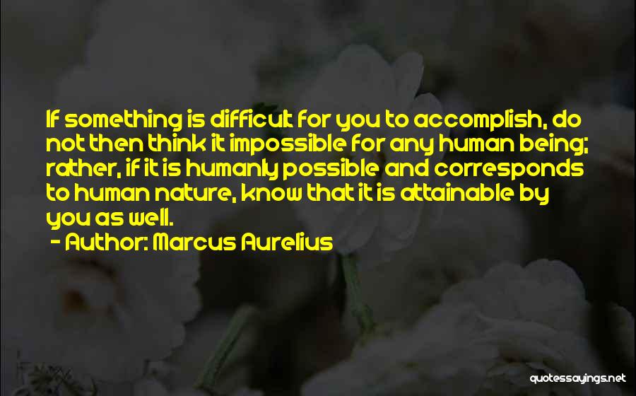 Human And Nature Quotes By Marcus Aurelius