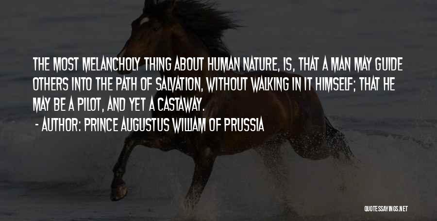Human And Nature Quotes By Prince Augustus William Of Prussia