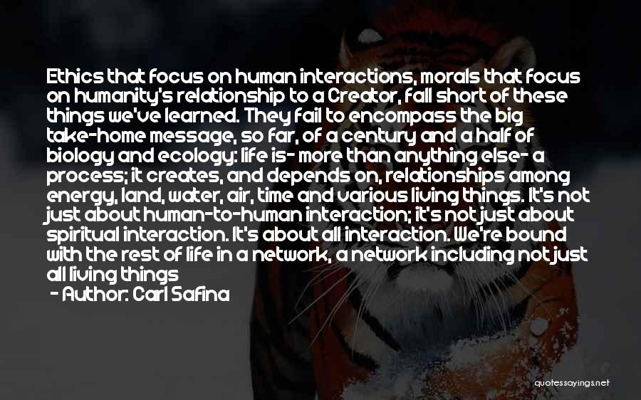 Human And Nature Relationship Quotes By Carl Safina