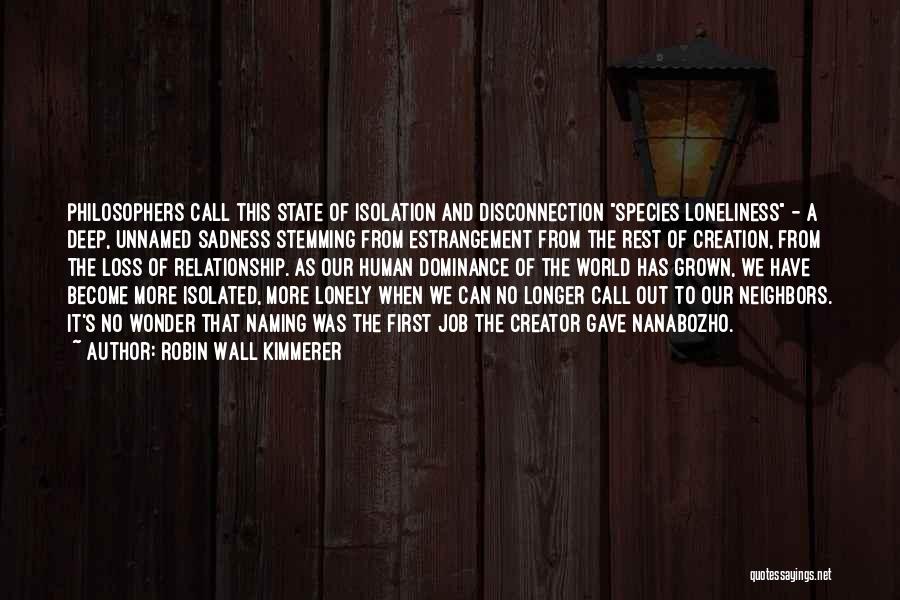 Human And Nature Relationship Quotes By Robin Wall Kimmerer