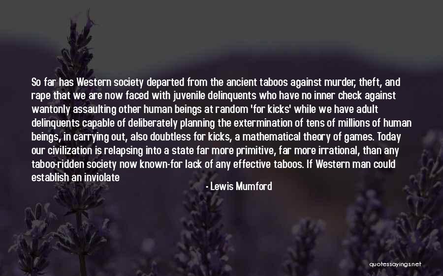 Human And Society Quotes By Lewis Mumford Human And Society Quotes By Lewis Mumford