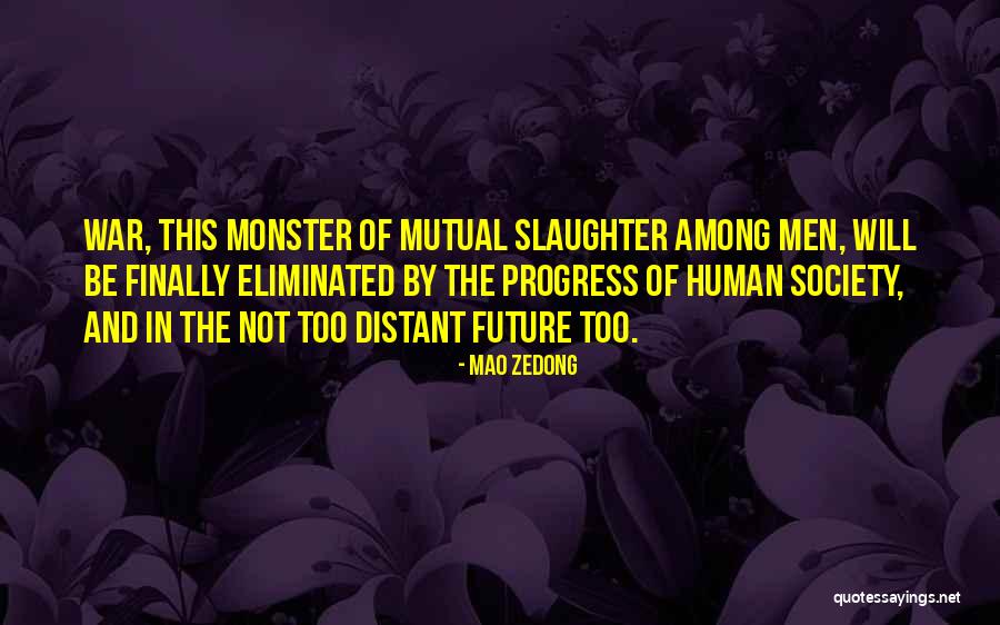 Human And Society Quotes By Mao Zedong Human And Society Quotes By Mao Zedong