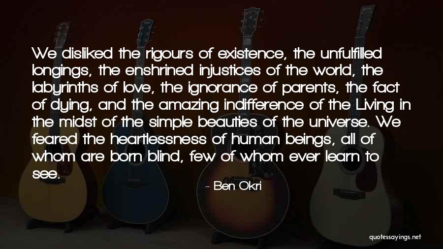 Human And Universe Quotes By Ben Okri Human And Universe Quotes By Ben Okri