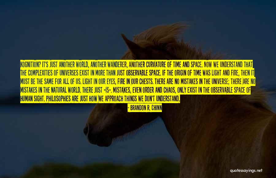 Human And Universe Quotes By Brandon R. Chinn Human And Universe Quotes By Brandon R. Chinn