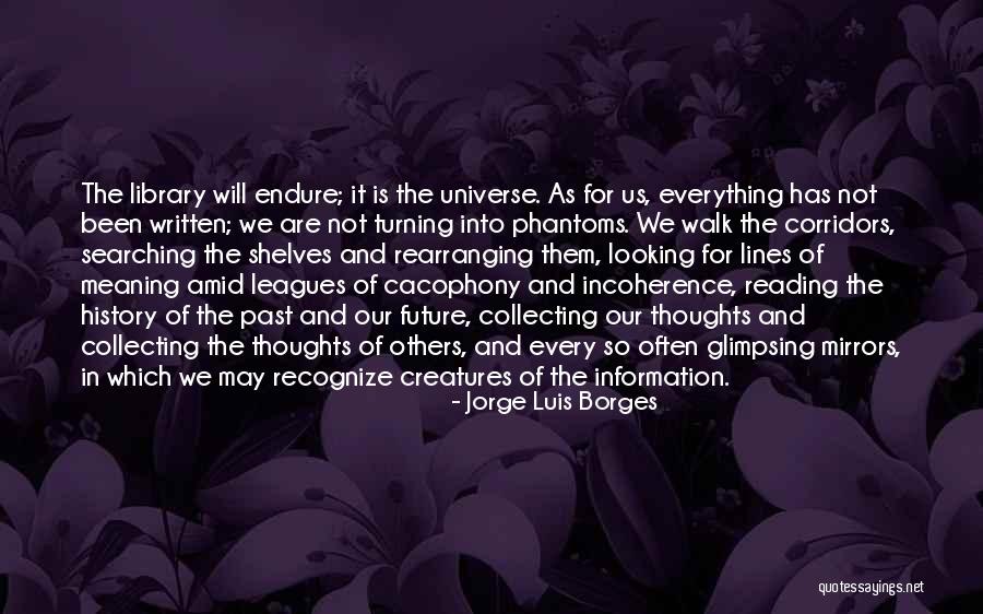 Human And Universe Quotes By Jorge Luis Borges Human And Universe Quotes By Jorge Luis Borges