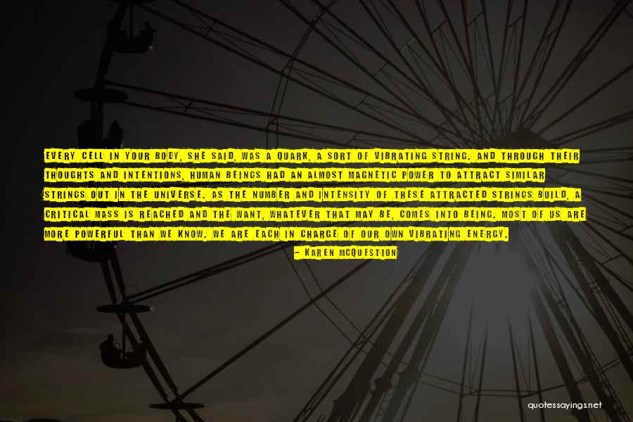 Human And Universe Quotes By Karen McQuestion Human And Universe Quotes By Karen McQuestion