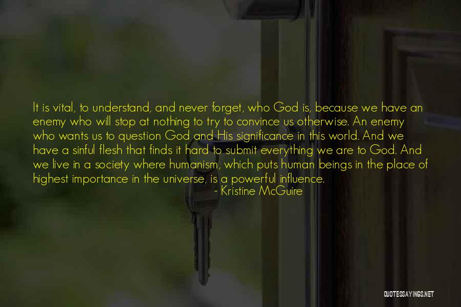 Human And Universe Quotes By Kristine McGuire