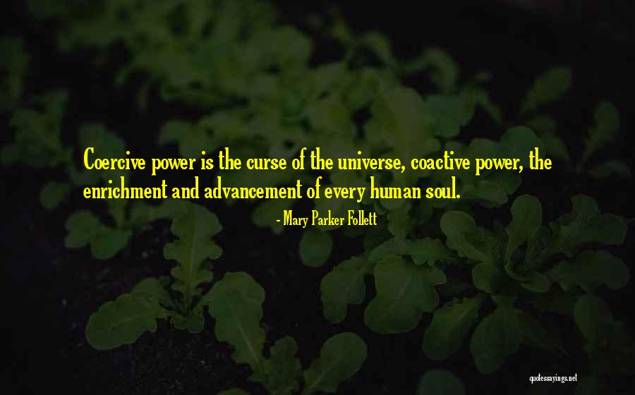 Human And Universe Quotes By Mary Parker Follett Human And Universe Quotes By Mary Parker Follett