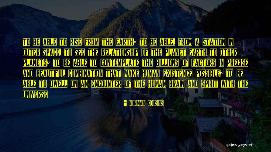 Human And Universe Quotes By Norman Cousins Human And Universe Quotes By Norman Cousins