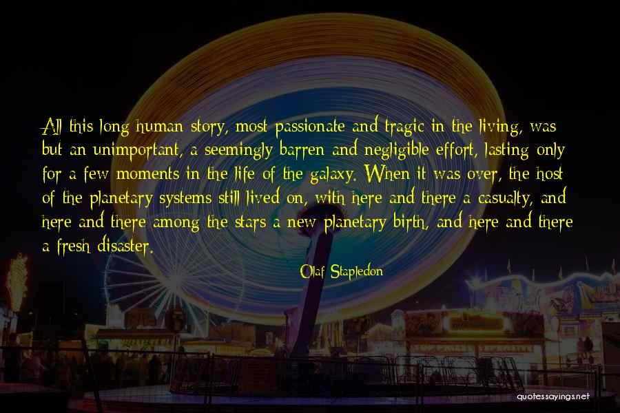 Human And Universe Quotes By Olaf Stapledon