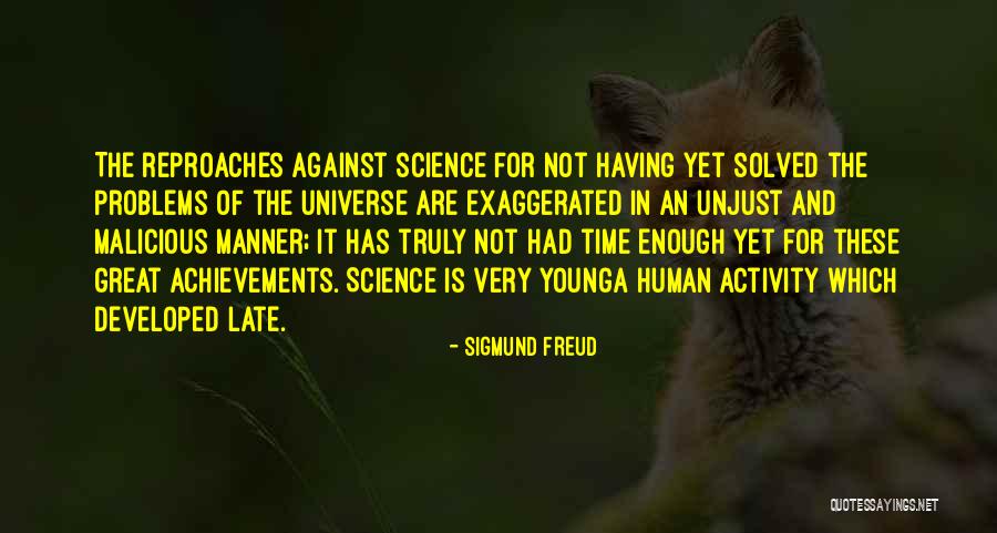 Human And Universe Quotes By Sigmund Freud Human And Universe Quotes By Sigmund Freud