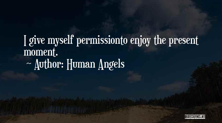 Human Angels Quotes 1650886