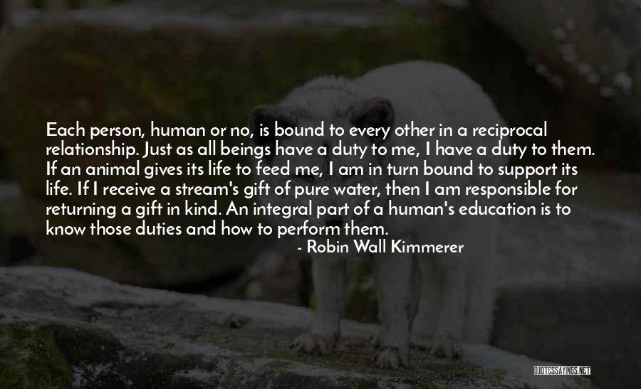 Human Animal Relationship Quotes By Robin Wall Kimmerer