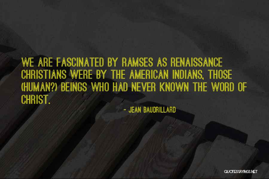 Human As We Are Quotes By Jean Baudrillard Human As We Are Quotes By Jean Baudrillard