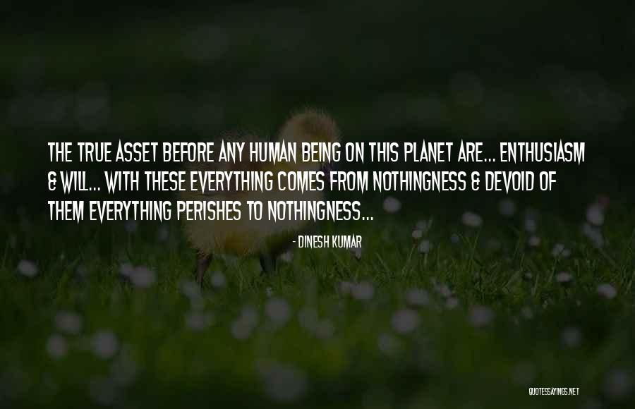 Human Asset Quotes By Dinesh Kumar Human Asset Quotes By Dinesh Kumar