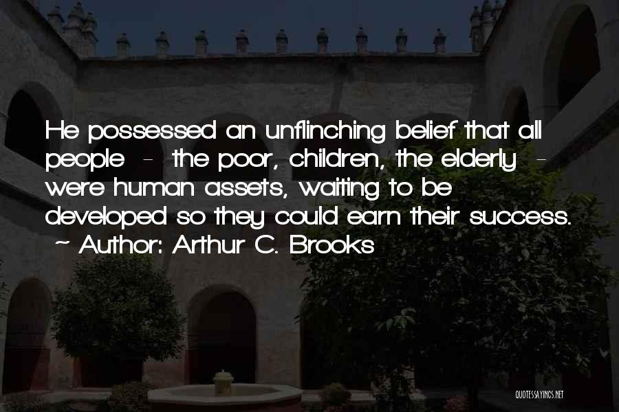 Human Assets Quotes By Arthur C. Brooks