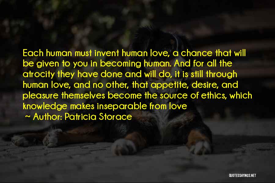 Human Atrocity Quotes By Patricia Storace