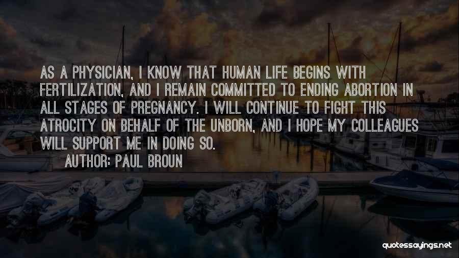 Human Atrocity Quotes By Paul Broun