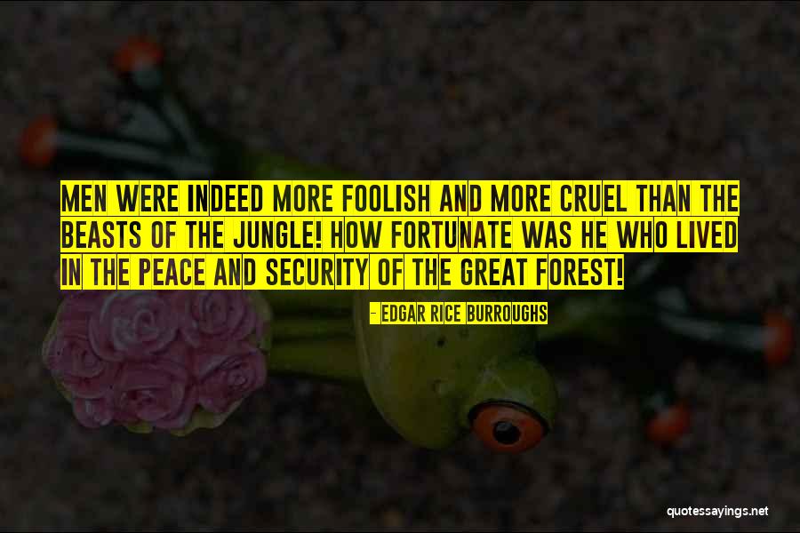Human Beasts Quotes By Edgar Rice Burroughs Human Beasts Quotes By Edgar Rice Burroughs