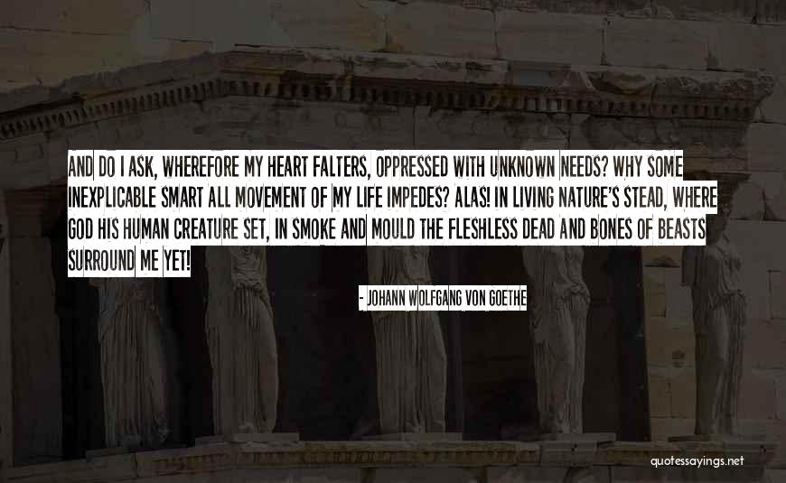 Human Beasts Quotes By Johann Wolfgang Von Goethe Human Beasts Quotes By Johann Wolfgang Von Goethe