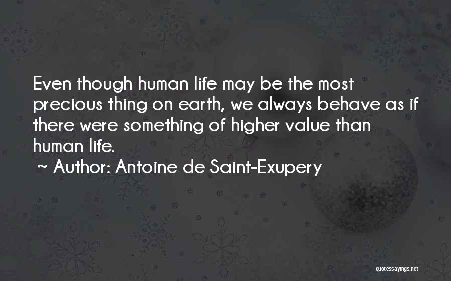 Human Behave Quotes By Antoine De Saint-Exupery