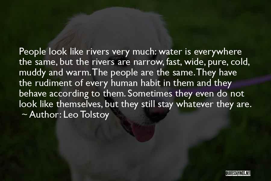 Human Behave Quotes By Leo Tolstoy