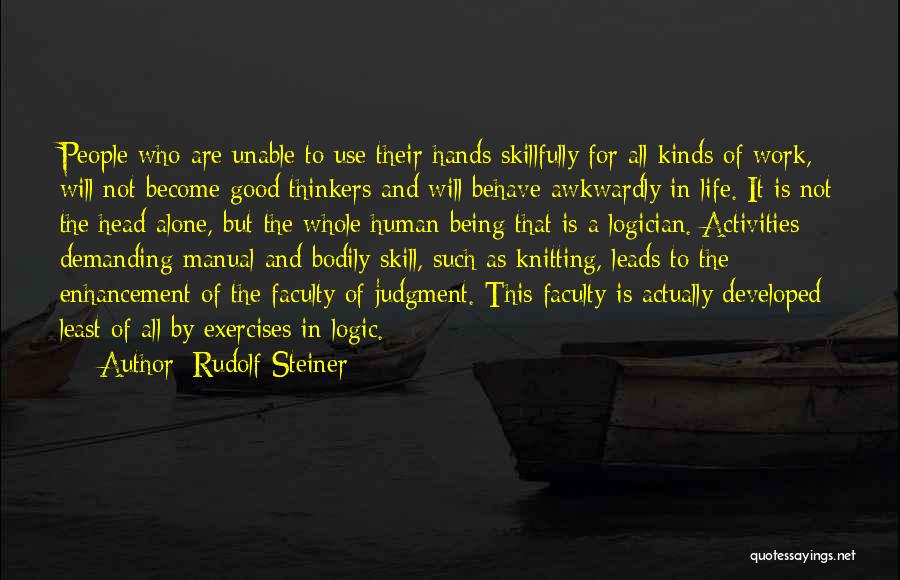 Human Behave Quotes By Rudolf Steiner