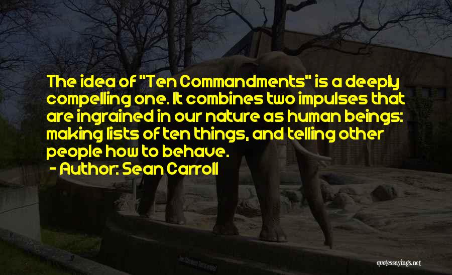 Human Behave Quotes By Sean Carroll