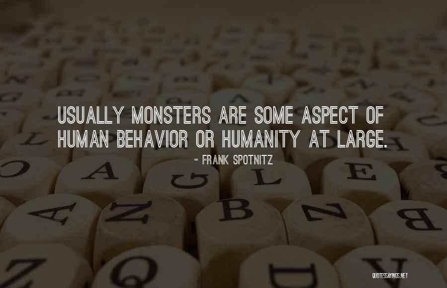 Human Behavior Quotes By Frank Spotnitz