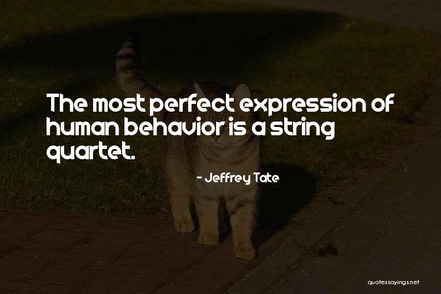 Human Behavior Quotes By Jeffrey Tate