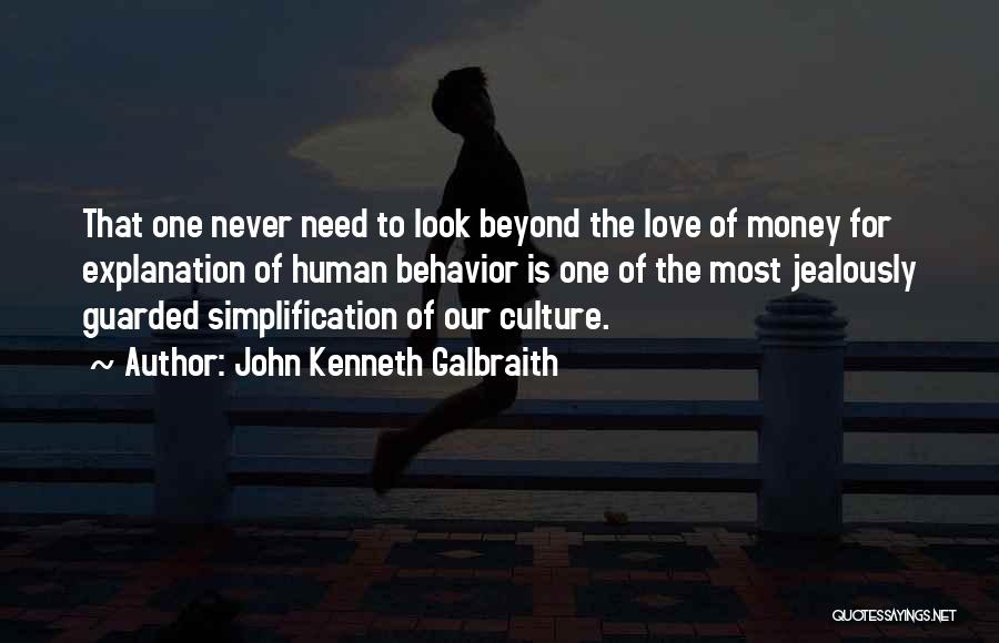 Human Behavior Quotes By John Kenneth Galbraith