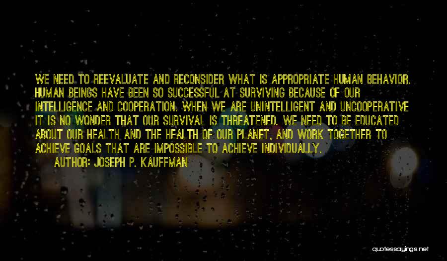 Human Behavior Quotes By Joseph P. Kauffman