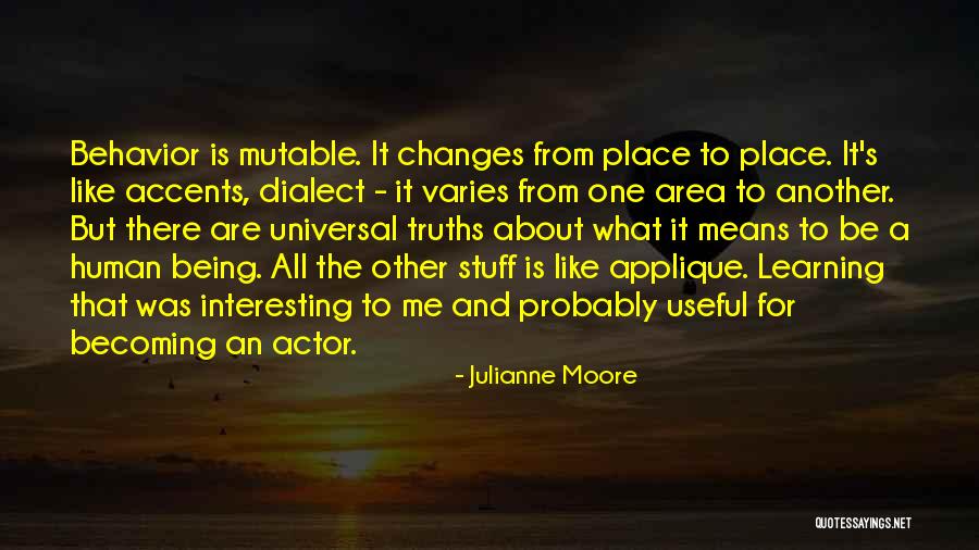 Human Behavior Quotes By Julianne Moore