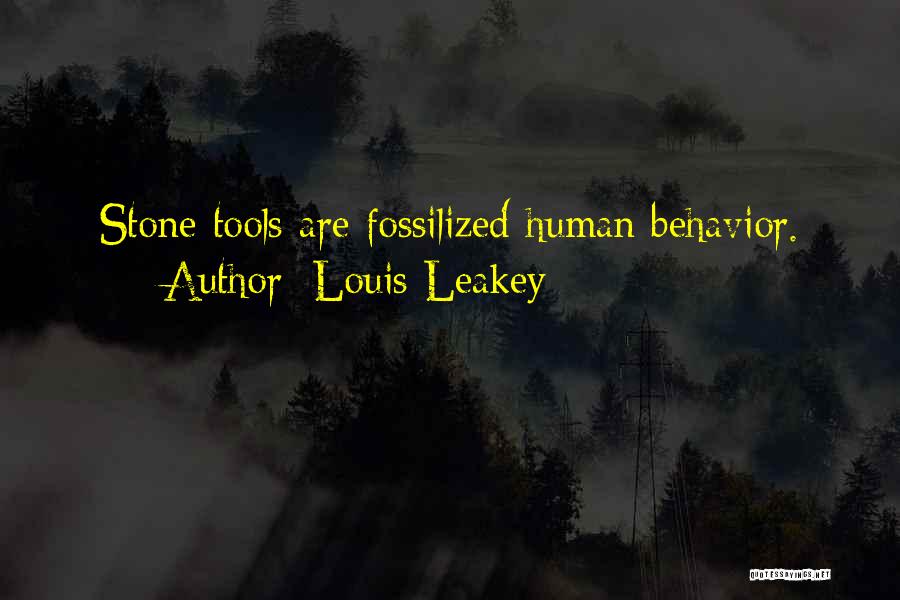 Human Behavior Quotes By Louis Leakey