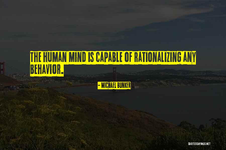 Human Behavior Quotes By Michael Bunker