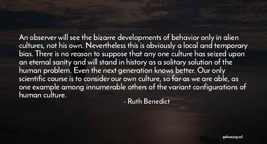 Human Behavior Quotes By Ruth Benedict