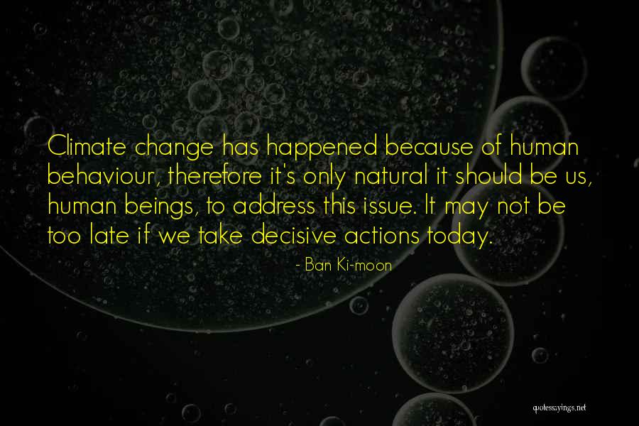 Human Behaviour Quotes By Ban Ki-moon Human Behaviour Quotes By Ban Ki-moon